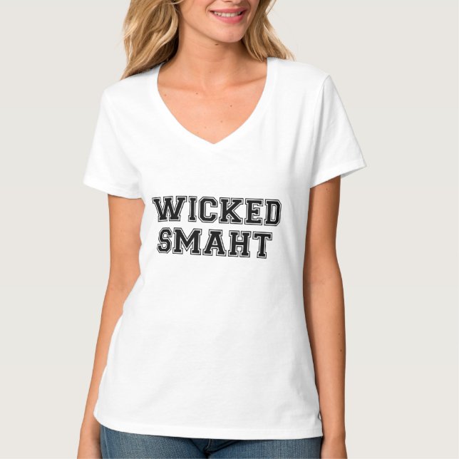 Wicked Smart (Smaht) College Boston T-Shirt (Front)
