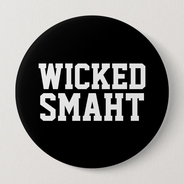Wicked Smart Smaht | Funny Boston Accent Button (Front)