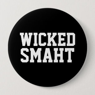 Wicked Smart Smaht   Funny Boston Accent Button