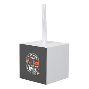 Wicked This Way Comes Halloween Design_1 Cube Ornament