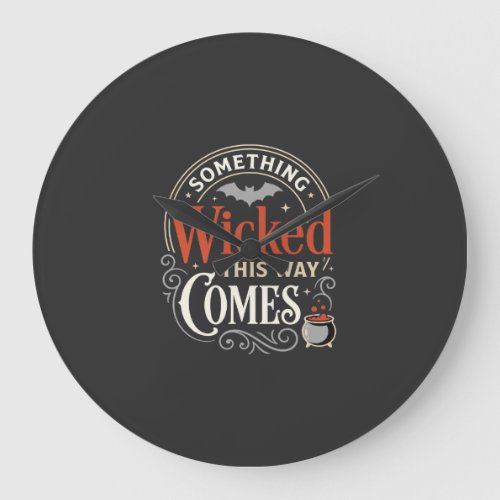 Wicked This Way Comes Halloween Design_1 Large Clock