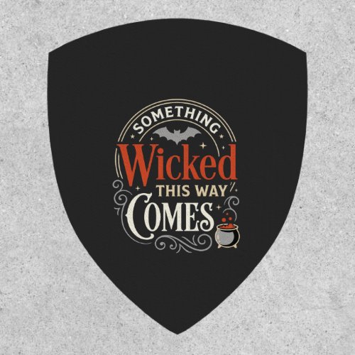 Wicked This Way Comes Halloween Design_1 Patch