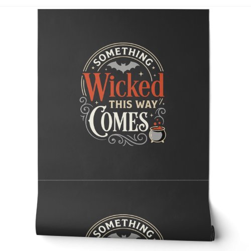 Wicked This Way Comes Halloween Design_1 Wallpaper