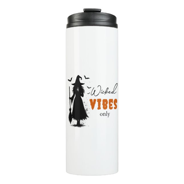 "Wicked Vibes Only" -  Halloween Black Witch –  Thermal Tumbler (Front)
