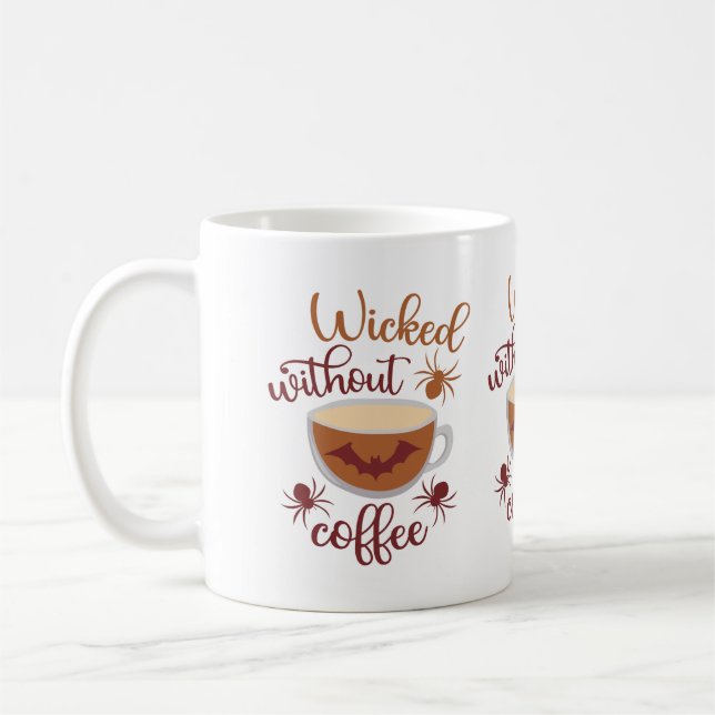 Wicked Without Coffee Fun Brown Text Halloween Mug (Left)