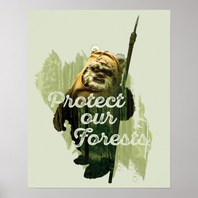 Wicket Endor Graphic - "Protect Our Forests" Poster (Front)