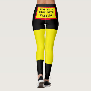 Wide load pass with caution leggings