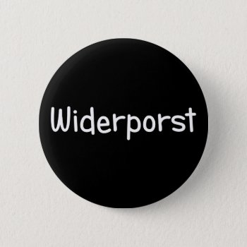 Widerporst (white Print) Pinback Button by andersARTshop at Zazzle