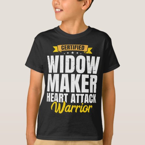 Widow Maker Heart Attack Survivor Get Well Recover T_Shirt