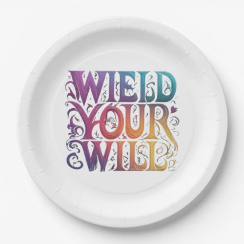Wield Your Will Paper Plates