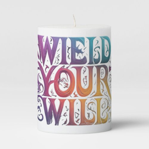 Wield Your Will Pillar Candle