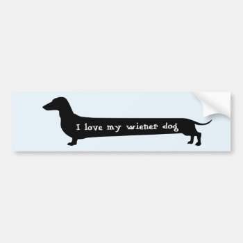 Wiener Dog Bumpersticker Bumper Sticker by Doxie_love at Zazzle