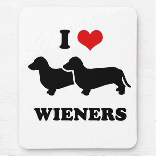 WIENER DOG TEES _ I love my wieners Mouse Pad