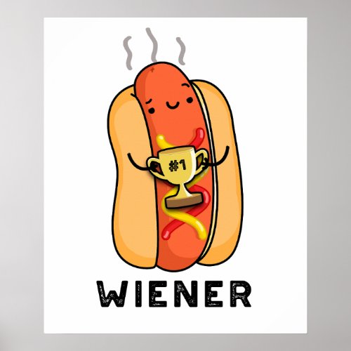 Wiener Funny Sausage Pun  Poster