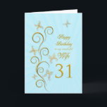 Wife 31st Birthday with golden butterflies Card<br><div class="desc">For a wife,  31st Birthday with golden butterflies.  A floral scroll with stylized flowers and delicate butterflies. A stunning birthday card. See the whole range of cards for ages and relationships in my store.  Golden butterflies made from delicate scroll work flutter around this elegant and beautiful birthday card</div>