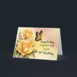 Wife 60th Birthday Yellow Roses Monarch Butterfly Card<br><div class="desc">Make your wife's 60th birthday extra special with this romantic card. Elegant watercolor yellow roses, accompanied by a tender monarch butterfly, embody the beauty of your love. This card is a heartfelt expression of admiration and warmth, symbolizing the journey you've shared. Surprise your wife with this unique and loving birthday...</div>