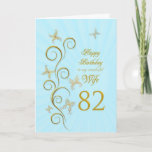 Wife 82nd Birthday with golden butterflies Card<br><div class="desc">For a wife,  82nd Birthday with golden butterflies.  A floral scroll with stylized flowers and delicate butterflies. A stunning birthday card. See the whole range of cards for ages and relationships in my store.  Golden butterflies made from delicate scroll work flutter around this elegant and beautiful birthday card</div>
