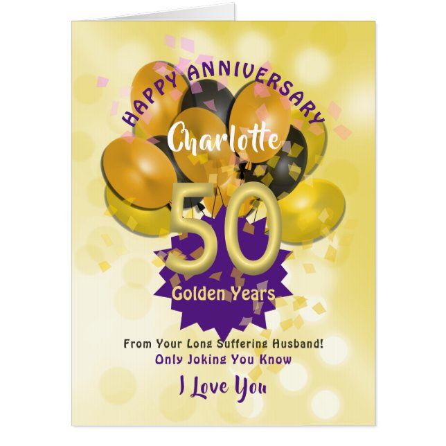Wife Anniversary 50 Years Golden Wedding Funny Card (Front)
