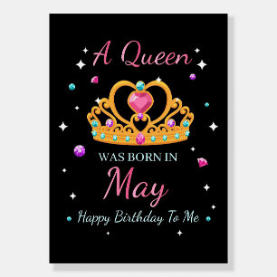 Wife Art A Queen Was Born In May Foam Board