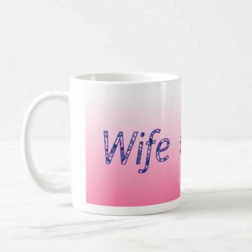 Wife at Work Coffee Mug