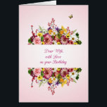 Wife Birthday Beautiful Bouquet<br><div class="desc">A beautiful birthday card for a wife. A bouquet is divided by words of love wishing for a happy birthday. All on a delicate pink background. A gorgeous,  traditional birthday card that will give real joy.</div>