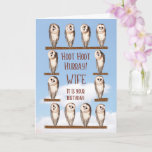 Wife Birthday, Curious Owls Card<br><div class="desc">Owl birthday card for a wife. Curious owls turning their heads to look at you and asking 'Who has a birthday today?'. A funny birthday card for anybody who likes owls. The owls shown are barn owls.</div>