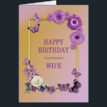 Wife Birthday Flowers and Butterflies<br><div class="desc">A lovely floral birthday card for a wife. Flowers and butterflies on a golden frame.A lilac theme gives a relaxed yet luxurious feel. A wonderful card to give to someone you care for on their birthday.</div>