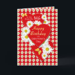 Wife Birthday On Valentine's Day Card<br><div class="desc">Bright white fresh daisies entwined with red hearts on this pretty Valentine daisy flowers bouquet card for your wife with a birthday on Valentine's day. Personalize with your own verse in template provided. You may also enjoy matching gifts and other products in my store. Original photography and design by Anura...</div>