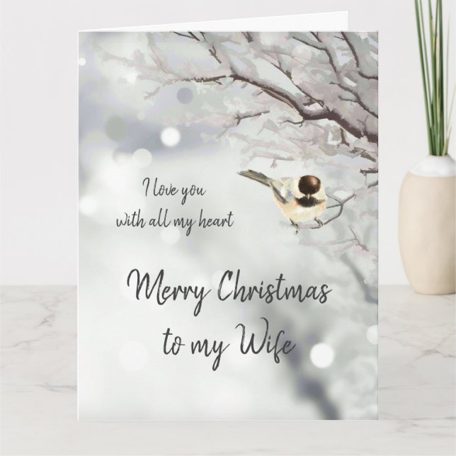 Wife Christmas Love my Heart Chickadee Bird Card (Front)