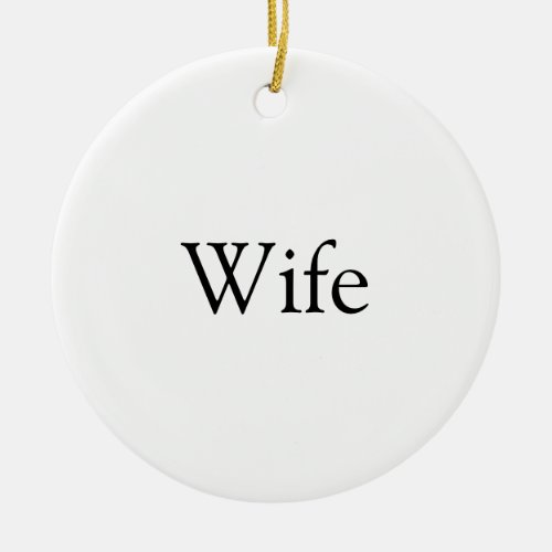 Wife Definition Modern Black and White Fun Ceramic Ornament