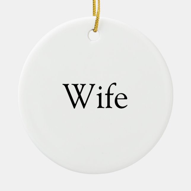 Wife Definition Modern Black and White Fun Ceramic Ornament (Front)