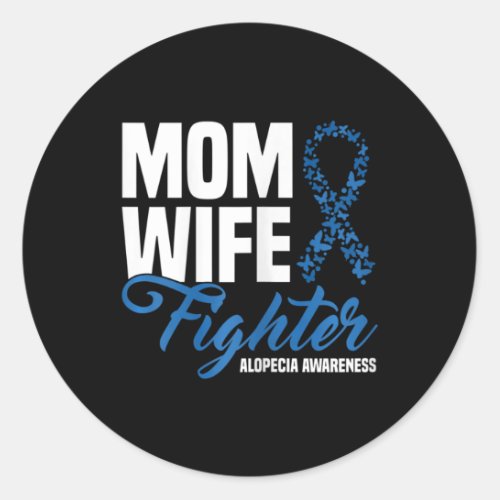 Wife Fighter Blue Ribbon Alopecia Awareness  Classic Round Sticker