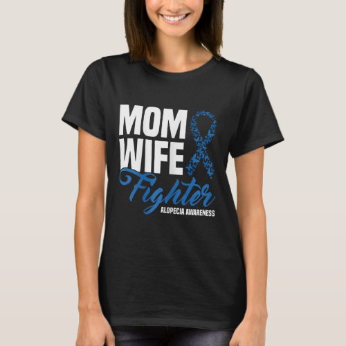 Wife Fighter Blue Ribbon Alopecia Awareness  T_Shirt