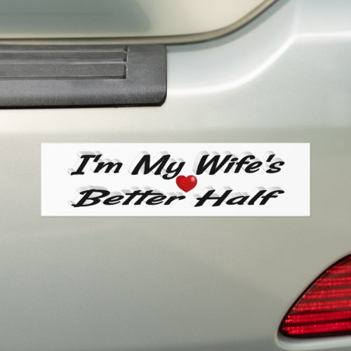 Wife funny quote black text bumper sticker