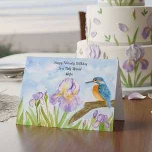 Wife Happy February Birthday Kingfisher with Iris Card