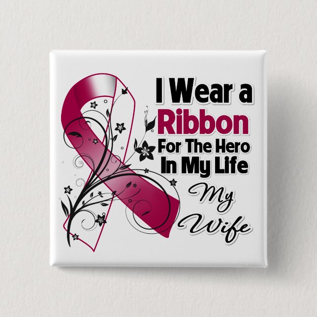 Wife Hero in My Life Head Neck Cancer Pinback Button (Front)