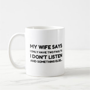 Wife Husband Two Faults Coffee Mug
