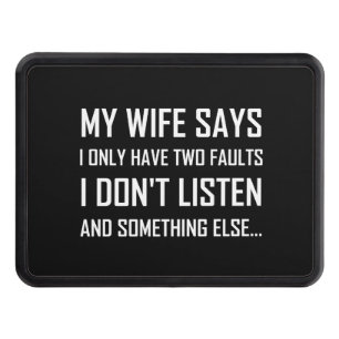 Wife Husband Two Faults Do Not Listen Funny Hitch Cover