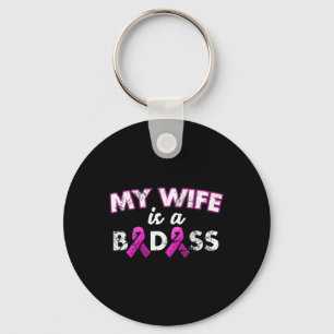 Wife Is A Bad Breast Cancer Awareness  Keychain