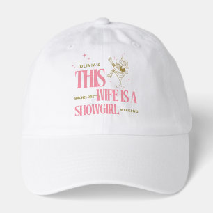 Wife is a showgirl bachelorette weekend itinerary hat