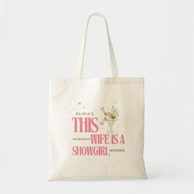 Wife is a showgirl bachelorette weekend itinerary  tote bag (Front)
