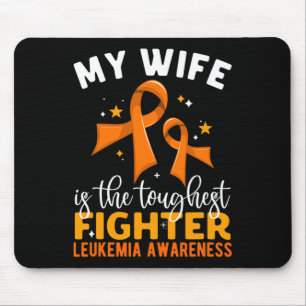 Wife Is The Toughest Fighter Leukemia Awareness  Mouse Pad