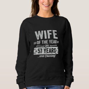 Wife Married 57 Years - Couples 57th Wedding Anniv Sweatshirt