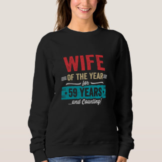 Wife Married 59 Years - Couples 59th Wedding Anniv Sweatshirt