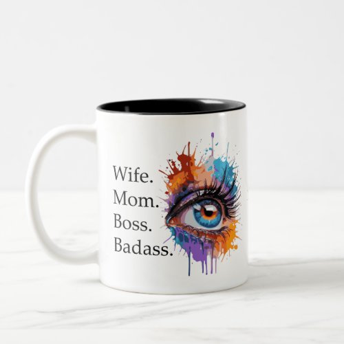 Wife Mom Boss Badass Funny photo Mothers Day Two_Tone Coffee Mug