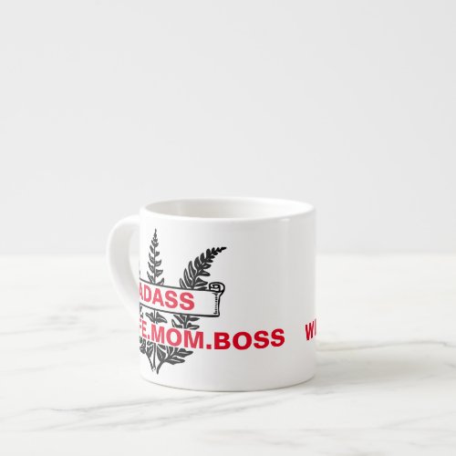 Wife Mom Boss Badass Funny Sarcastic Mothers Day  Espresso Cup