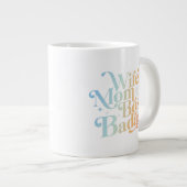 Wife Mom Boss Badass Funny Sarcastic Mother's Day Giant Coffee Mug (Front Right)