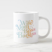 Wife Mom Boss Badass Funny Sarcastic Mother's Day Giant Coffee Mug (Right)