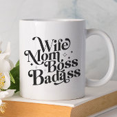 Wife Mom Boss Badass Funny Sarcastic Mother's Day Giant Coffee Mug