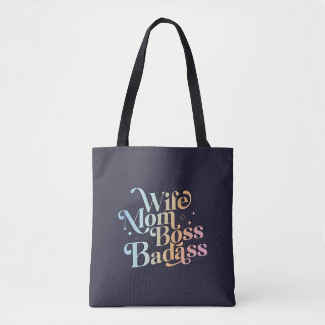 Wife Mom Boss Badass Funny Sarcastic Mother's Day  Tote Bag (Front)